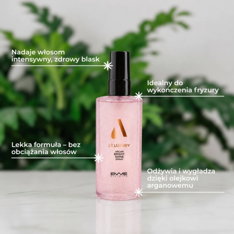 22 Luxury Argan Bright Shine Spray 100ml-własciwości
